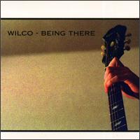 Wilco-BeingThere Wilco-BeingThere