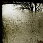 Bon Iver For Emma, Forever Ago Bon Iver For Emma, Forever Ago