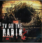 TV on the Radio Return to Cookie Mountain TV on the Radio Return to Cookie Mountain