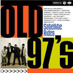 The Old 97s Satellite Rides The Old 97s Satellite Rides