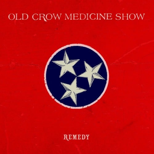 Old Crow Medicine Show Remedy